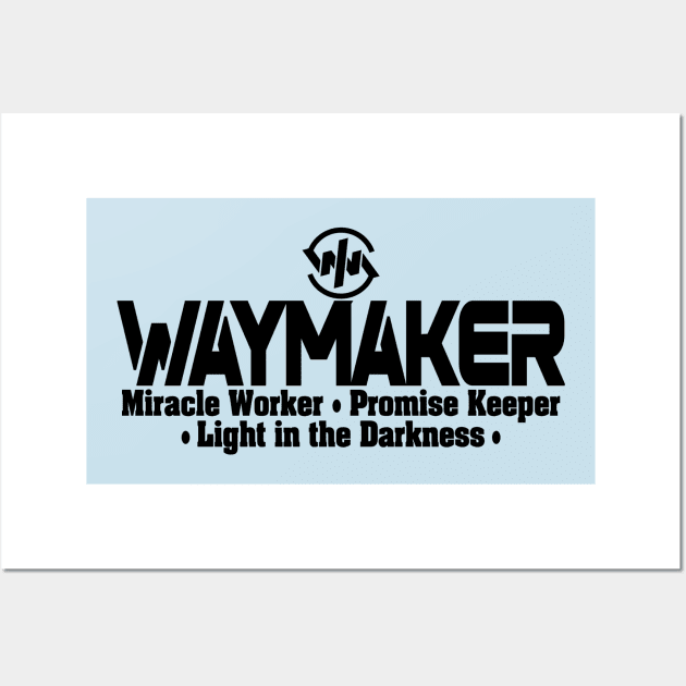 Waymaker by Lifeline Wall Art by Lifeline/BoneheadZ Apparel